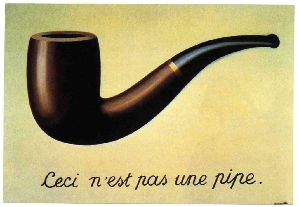 Rene Magritte: "Ceci n'est pas une pipe".
